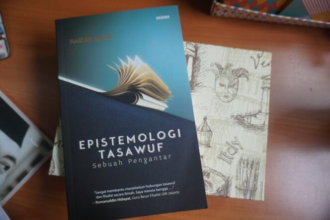 
Mizan Akan Gelar Diskusi Buku “Epistemologi Tasawuf” di Kampus STFI Sadra Jakarta