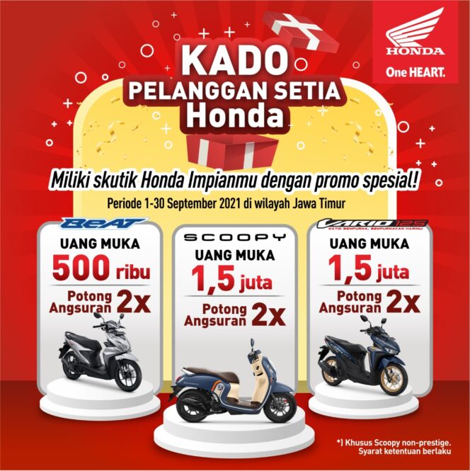 
Kado Spesial Menanti Bagi Pelanggan Setia, Dapatkan Skutik Honda Impianmu