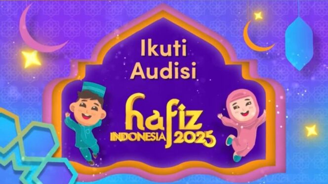 
Ayo Ikuti Audisi Hafiz Indonesia 2025, Kesempatan Emas untuk Anak-Anak Penghafal Al-Quran