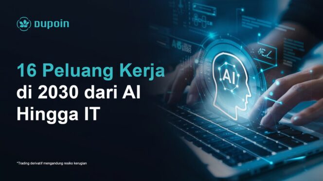 
16 Peluang Kerja di 2030 dari AI hingga IT